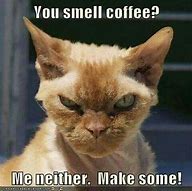 Image result for Coffee at Work Meme