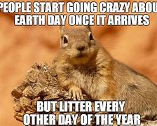 Image result for Funny Earth Day Memes