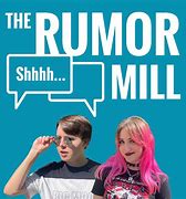 Image result for Rumor Mill