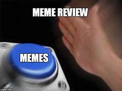 Image result for Review Everything Meme