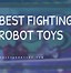 Image result for Top Toy Robots