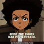 Image result for Boondocks Huey Quotes