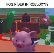 Image result for Hog Roblox Meme