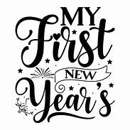 Image result for My First New Year