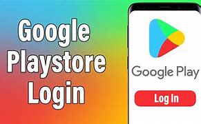 Image result for Play Store Log In