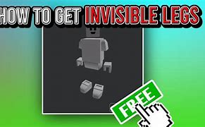 Image result for How to Get a Invisible Leg On Roblox