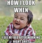 Image result for Welcome to Night Shift Meme
