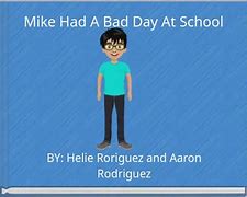 Image result for A Story About a Bad Day at School