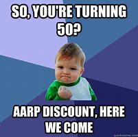 Image result for AARP Meme