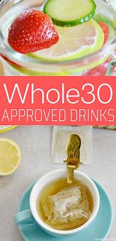 Image result for Whole 30 Diet Drinks