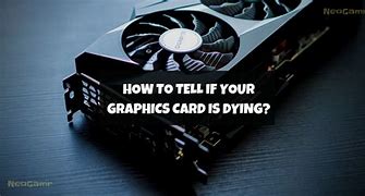 Image result for GPU Dying Test