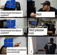 Image result for Software Update Meme