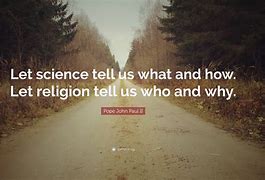 Image result for John Paul II Quotes Sciences
