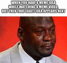 Image result for Cry and Stay Meme