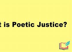 Image result for Poetic Justice Examples