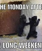 Image result for Countdown to Long Weekend Meme