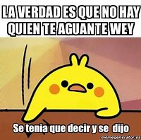 Image result for Si Aguante Meme