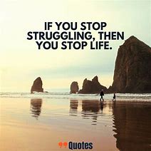 Image result for Famous Quotes About Struggle