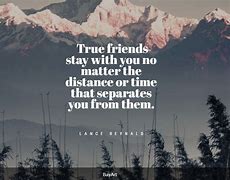 Image result for Best Friend Quotes About Distance