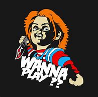 Image result for Chucky Wanna Play