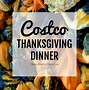 Image result for Costco Thanksgiving Meal