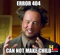 Image result for 404 Error Meme