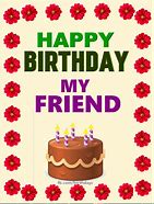 Image result for Happy Birthday GIF for a Friend
