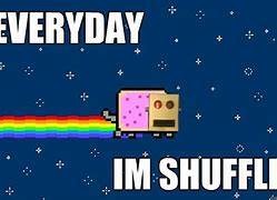 Image result for Everyday I'm Shufflin Meme