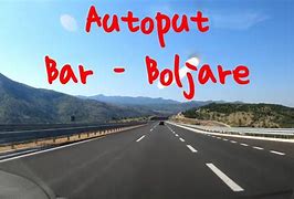 Image result for Autoput Bar Boljare
