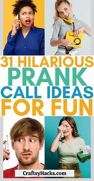 Image result for Prank Call Ideas for Friends