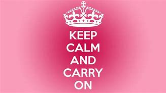 Image result for Keep Calm Backgrouns