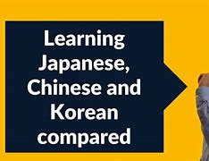 Image result for Chinese Japanese Korean Comparison