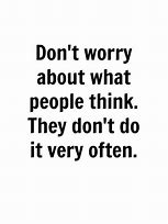 Image result for Funny but True Quotes to Live By