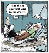 Image result for Dental Work Humor