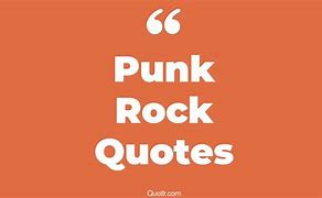 Image result for Punk Rock Quotes