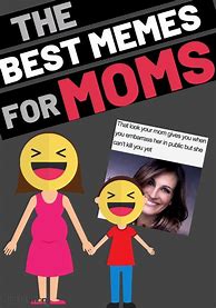 Image result for Funny Mom Memes for Kids