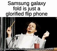 Image result for Samsung Flip 5 Meme