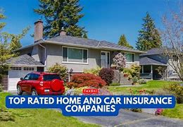 Image result for Home and Auto Insurance Companies