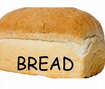 Image result for Type of Bread Meme