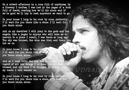 Image result for Chris Cornell Lyrics