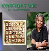 Image result for Everyday Use by Alice Walker