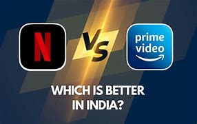 Image result for Netflix vs Amazon Prime Video