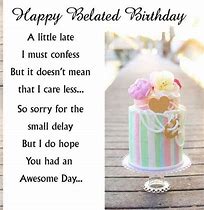 Image result for Late Birthday Gift Quote