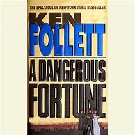 Image result for A Dangerous Fortune Ken Follett