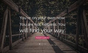 Image result for On Your Own Quotes