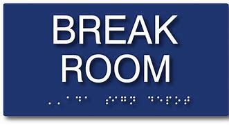 Image result for Break Room Signs