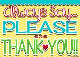 Image result for Free Printable Say Please Sign