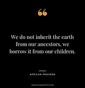 Image result for African Proverbs Ancestors