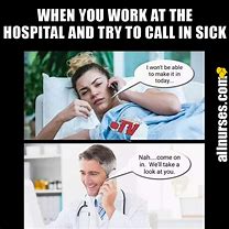 Image result for Sick Call Memes