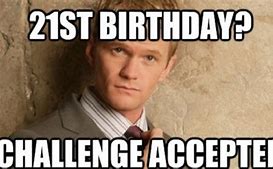 Image result for Funny 21st Birthday Memes
